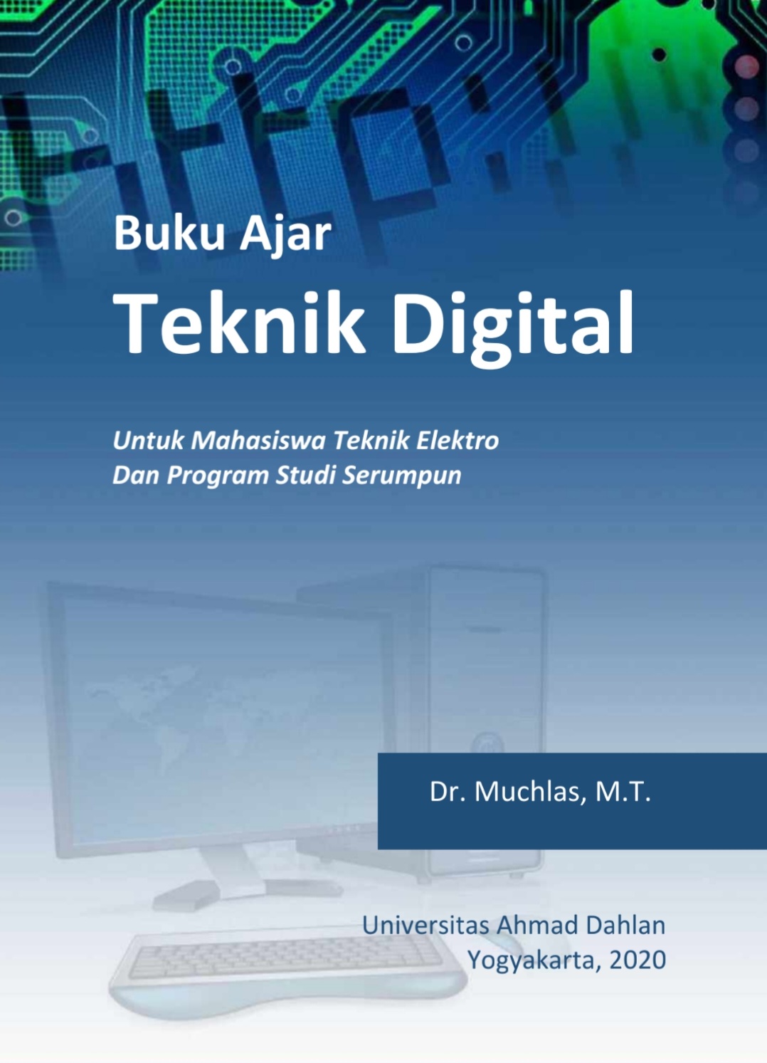 Buku Ajar Teknik Digital Muchlas
